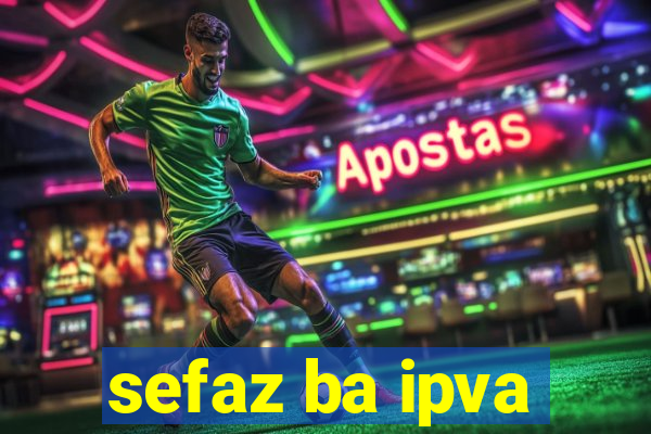 sefaz ba ipva